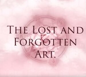 Read more about the article The Lost and Forgotten Art.